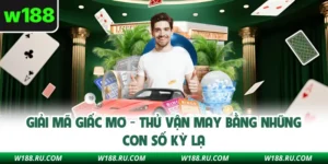 Giải Mã Giấc Mơ - Thử Vận May Bằng Những Con Số Kỳ Lạ